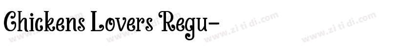 Chickens Lovers Regu字体转换